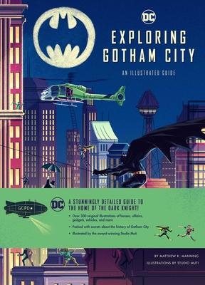 Cover: 9781647220617 | Exploring Gotham City | Matthew Manning | Buch | Englisch | 2021