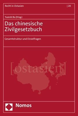 Cover: 9783848787395 | Das chinesische Zivilgesetzbuch | Gesamtstruktur und Einzelfragen | Bu