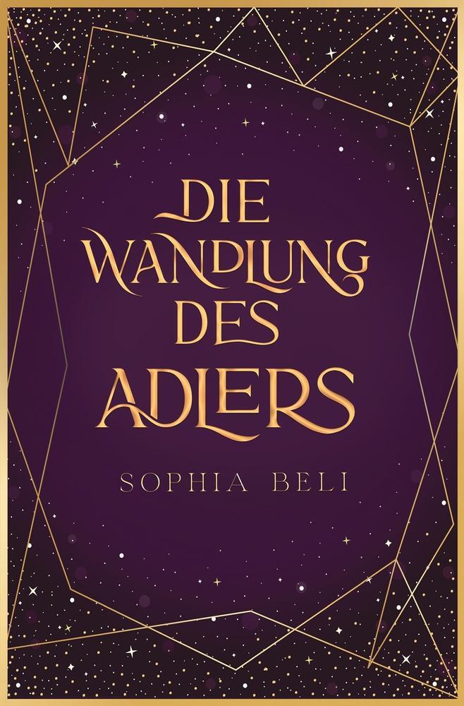 Cover: 9783757972295 | Die Wandlung des Adlers | Sophia Beli | Taschenbuch | Riverstar-Rudel