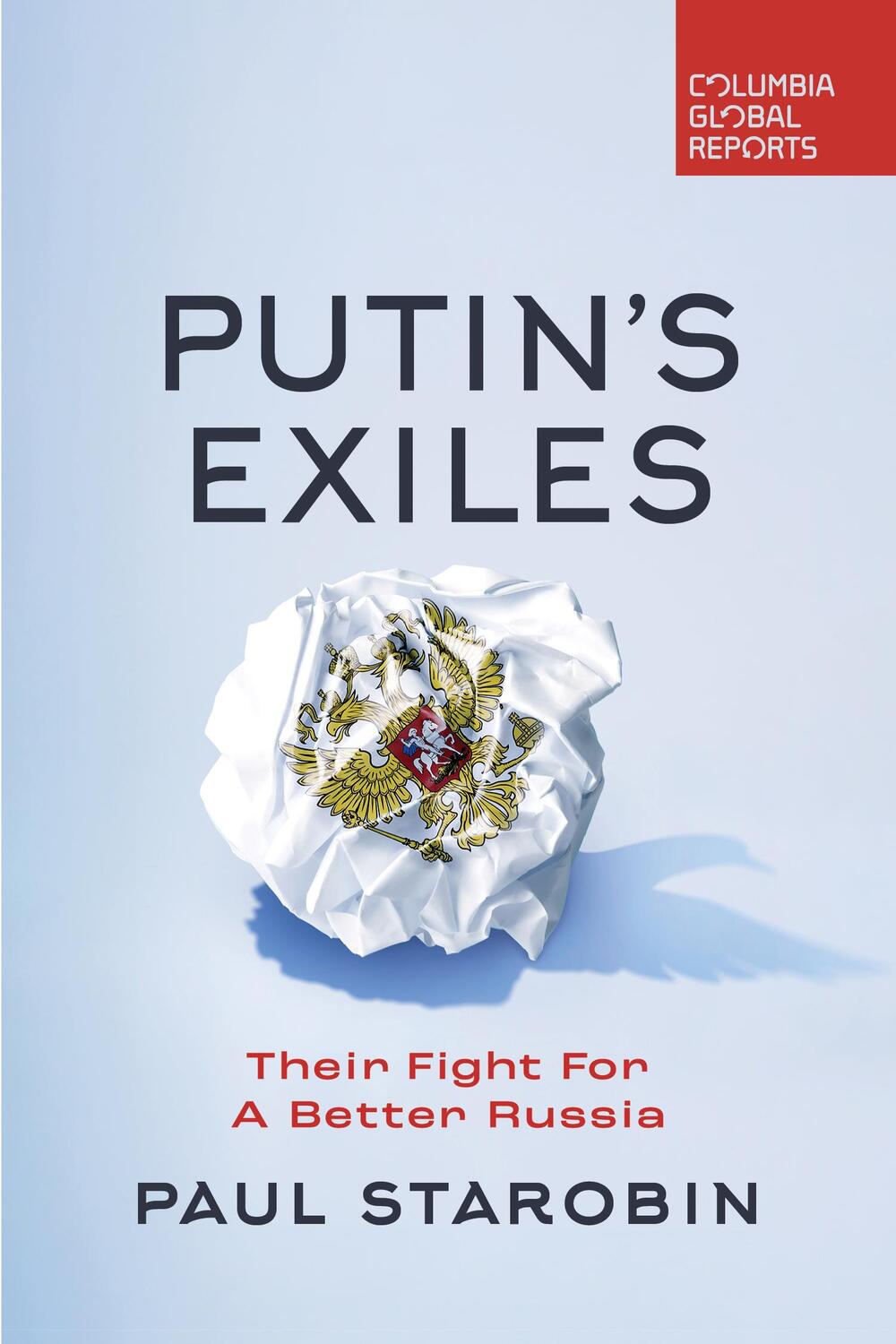 Cover: 9798987053607 | Putin's Exiles | Their Fight for a Better Russia | Paul Starobin