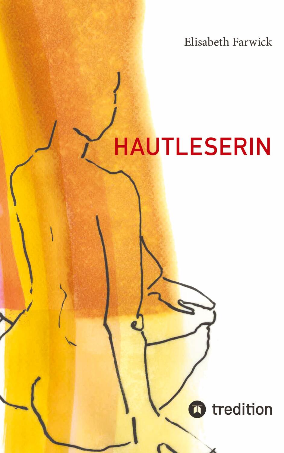 Cover: 9783347818958 | Hautleserin | Elisabeth Farwick | Taschenbuch | Paperback | 264 S.