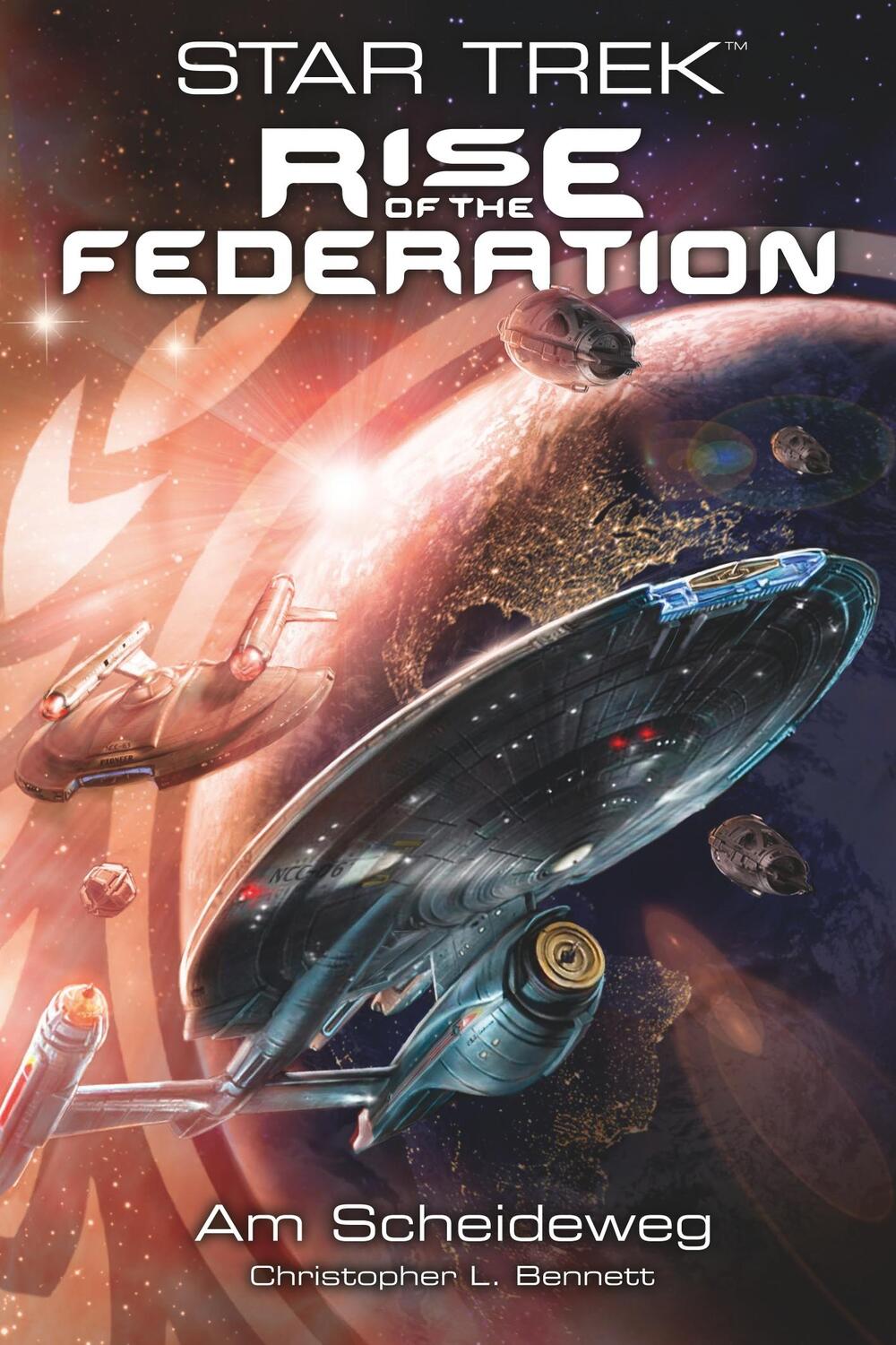 Cover: 9783966581691 | Star Trek - Rise of the Federation 1 | Am Scheideweg | Bennett | Buch