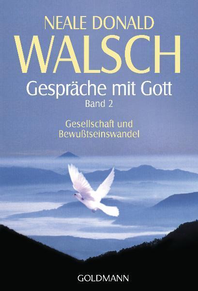 Cover: 9783442218387 | Gespräche mit Gott. Band 2 | Gesellschaft und Bewußtseinswandel | Buch