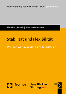 Cover: 9783848752584 | Stabilität und Flexibilität | Wie und warum ändern sich Ministerien?