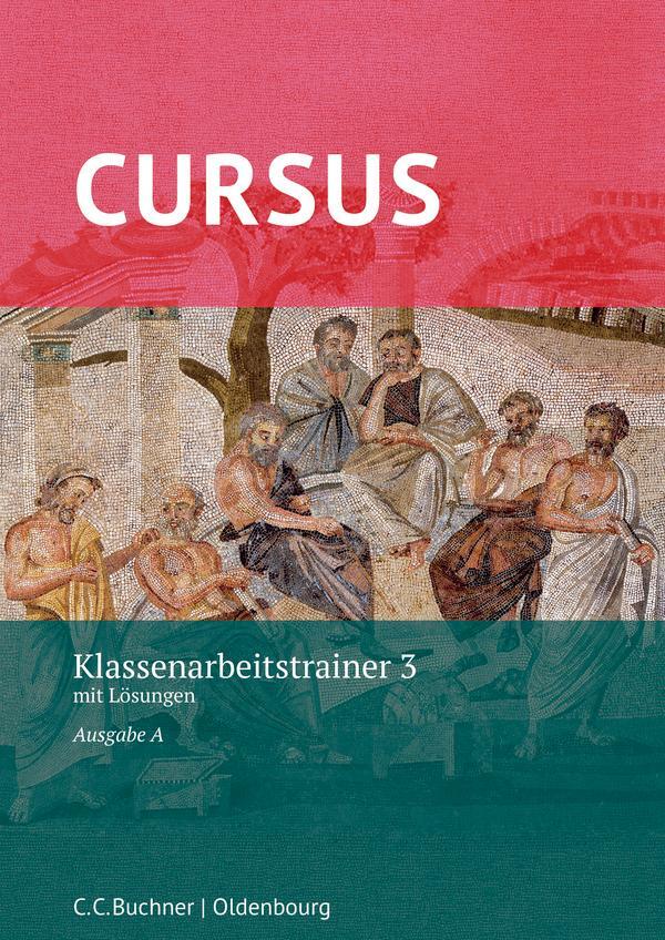 Cover: 9783661401201 | Cursus A Neu Klassenarbeitstrainer 3 | Michael Hotz (u. a.) | Deutsch