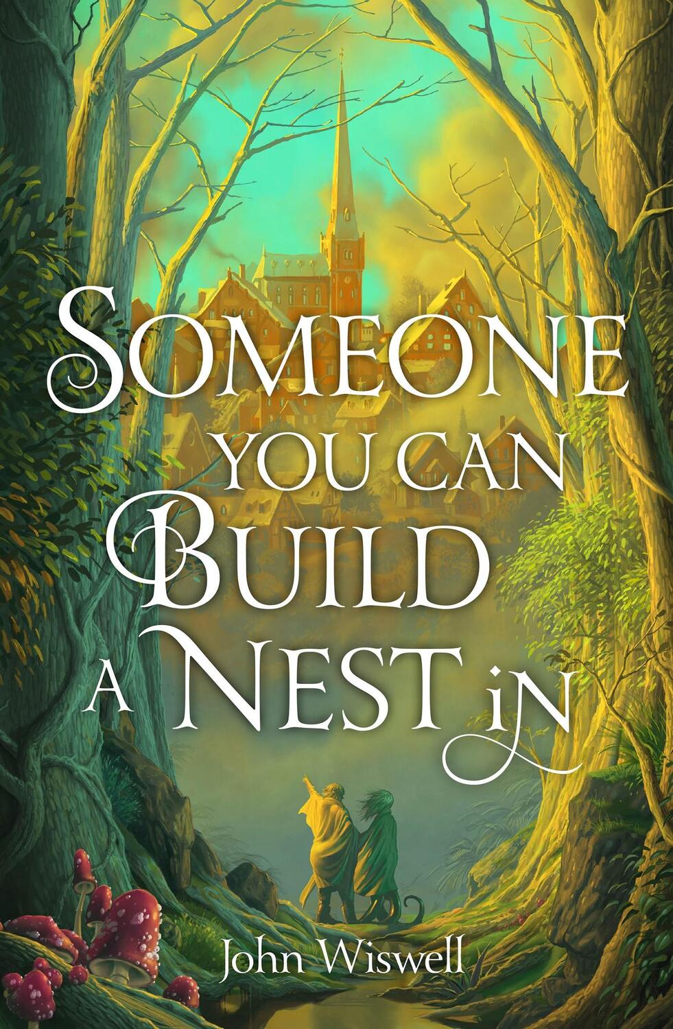 Cover: 9781529431346 | Someone You Can Build a Nest in | John Wiswell | Taschenbuch | 2024