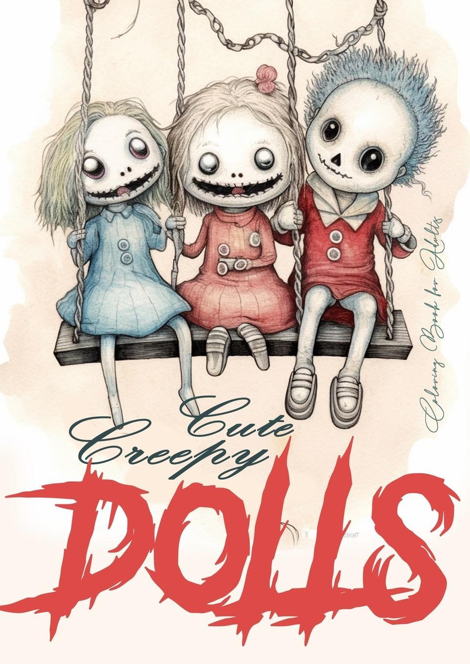 Cover: 9783758406539 | Cute Creepy Dolls Coloring Book for Adults | Monsoon Publishing | Buch