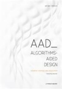 Cover: 9788895315300 | AAD Algorithms-Aided Design | Parametric Strategies using Grasshopper