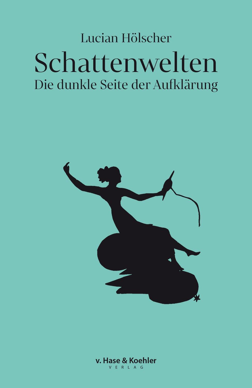 Cover: 9783775814294 | Schattenwelten | Die dunkle Seite der Aufklärung | Lucian Hölscher