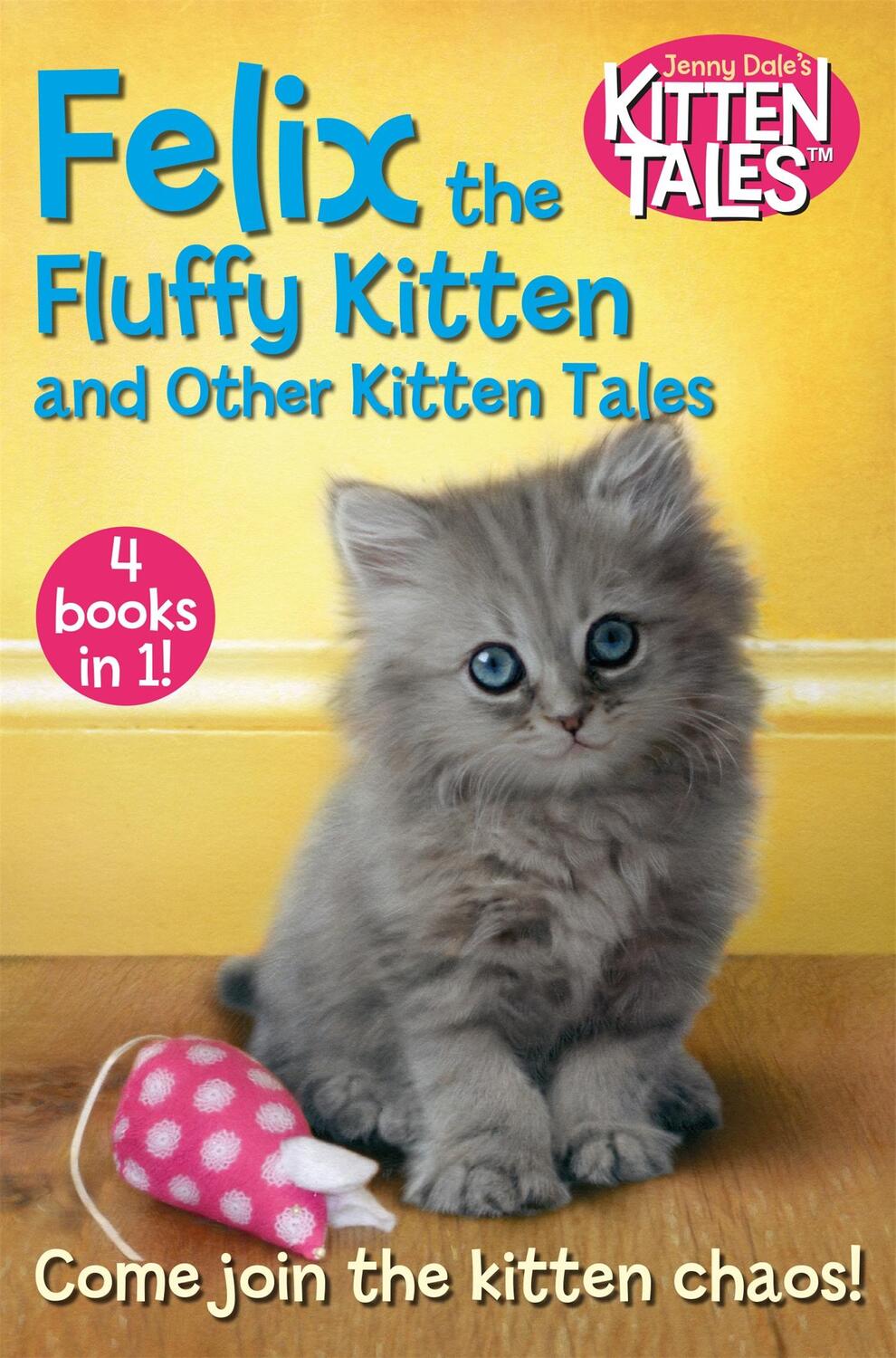 Cover: 9781509871261 | Felix the Fluffy Kitten and Other Kitten Tales | Jenny Dale | Buch