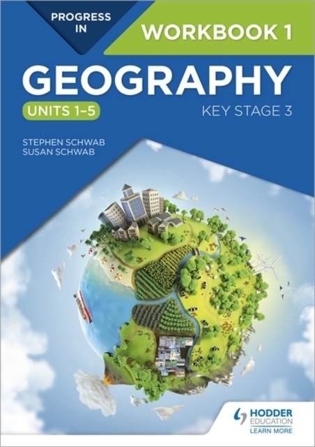 Cover: 9781510428072 | Progress in Geography: Key Stage 3 Workbook 1 (Units 1-5)