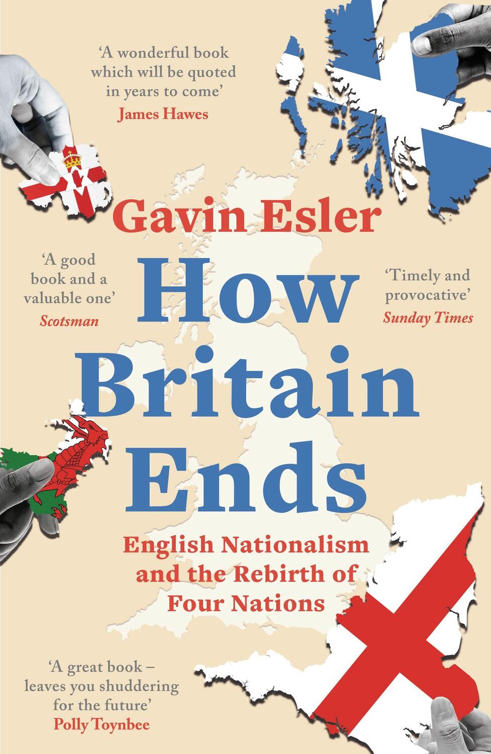 Cover: 9781800241060 | How Britain Ends | English Nationalism and the Rebirth of Four Nations