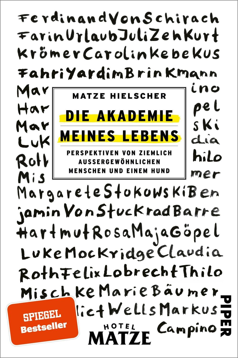 Cover: 9783492063951 | Die Akademie meines Lebens | Matze Hielscher | Taschenbuch | 320 S.