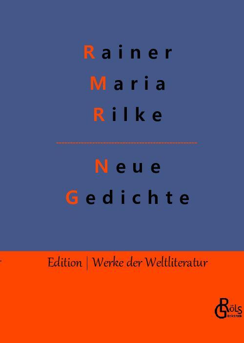 Cover: 9783988286703 | Neue Gedichte | Rainer Maria Rilke | Buch | 108 S. | Deutsch | 2022