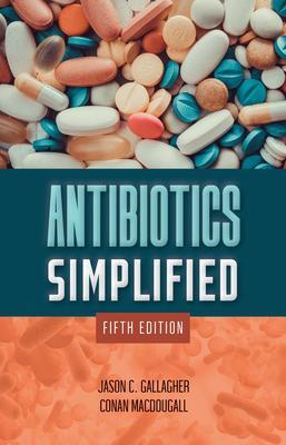 Cover: 9781284250060 | Antibiotics Simplified | Jason C Gallagher (u. a.) | Taschenbuch