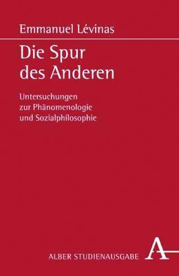 Cover: 9783495485019 | Die Spur des Anderen. Studienausgabe | Emmanuel Levinas | Taschenbuch