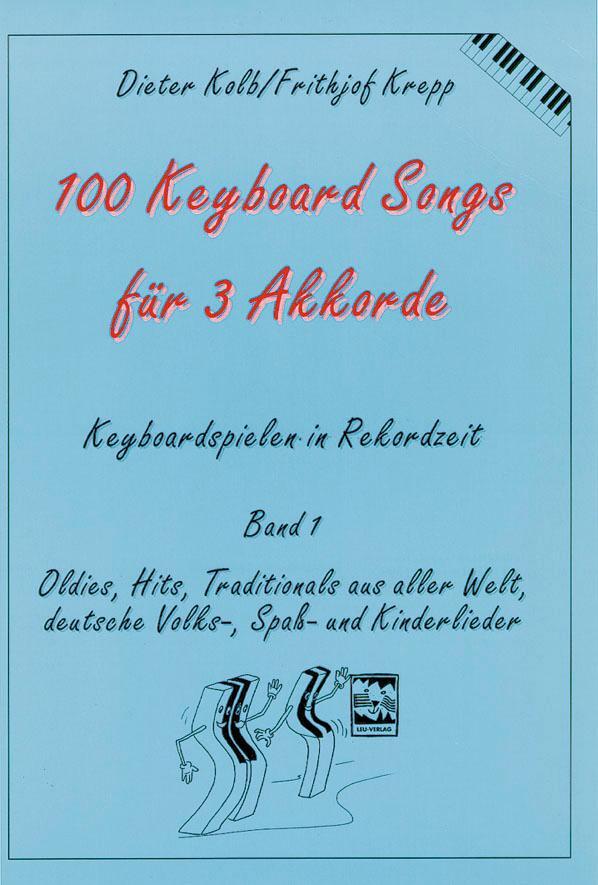 Cover: 9783928825498 | Hundert (100) Keyboard Songs für 3 Akkorde | Dieter Kolb (u. a.)