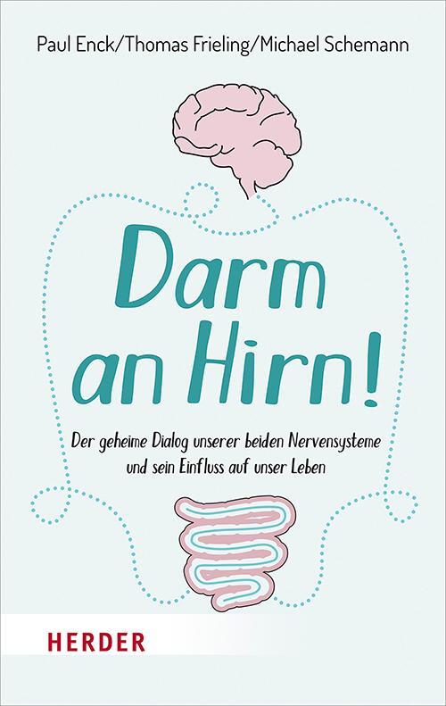 Cover: 9783451031939 | Darm an Hirn! | Paul Enck (u. a.) | Taschenbuch | Herder Spektrum