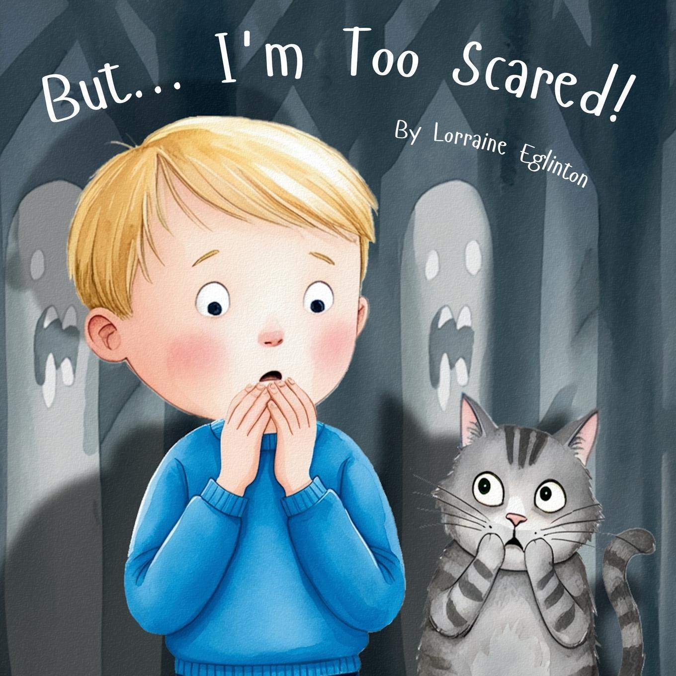 Cover: 9783907695005 | But... I'm Too Scared! | Lorraine Eglinton | Taschenbuch | Paperback