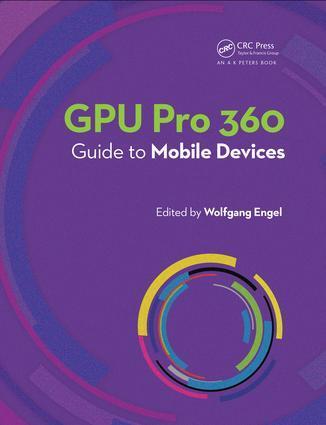 Cover: 9780815352815 | GPU Pro 360 Guide to Mobile Devices | Wolfgang Engel | Taschenbuch