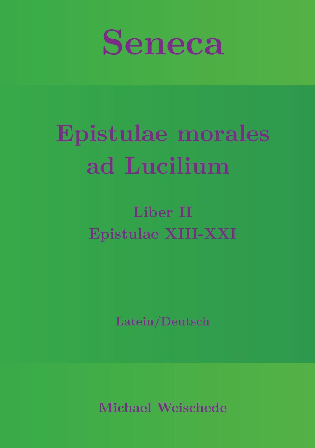 Cover: 9783751922081 | Seneca - Epistulae morales ad Lucilium - Liber II Epistulae XIII-XXI
