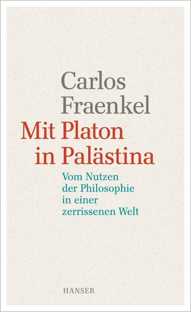 Cover: 9783446250673 | Mit Platon in Palästina | Carlos Fraenkel | Buch | 256 S. | Deutsch