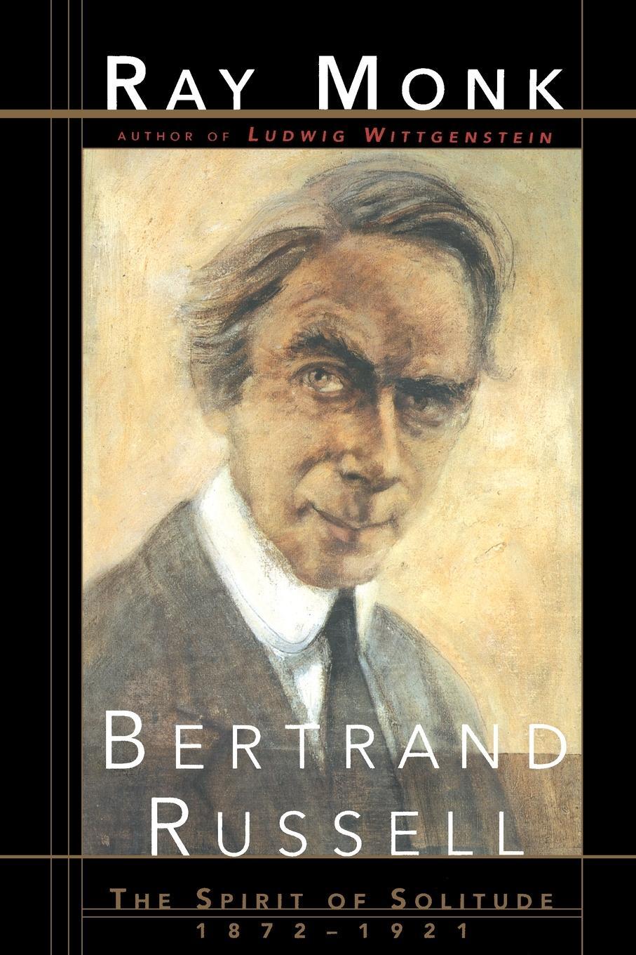 Cover: 9781501153747 | Bertrand Russell | The Spirit of Solitude 1872-1921 | Ray Monk | Buch