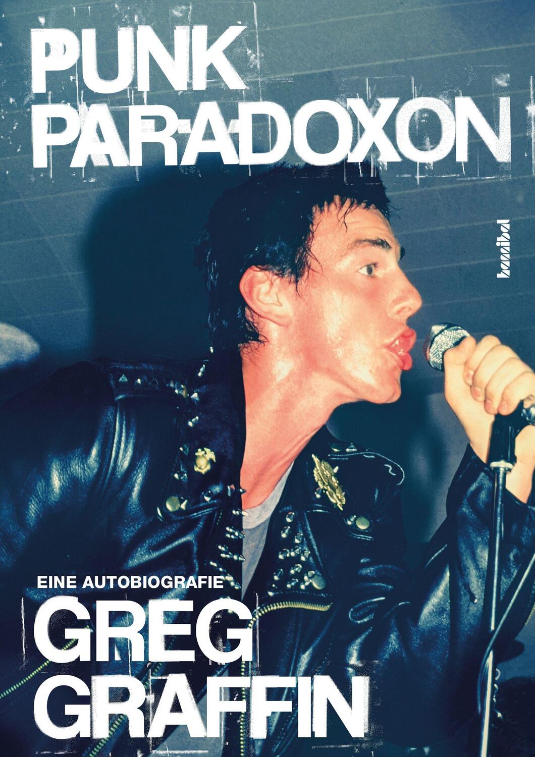 Cover: 9783854457459 | Punk Paradoxon | Eine Autobiografie | Greg Graffin | Taschenbuch