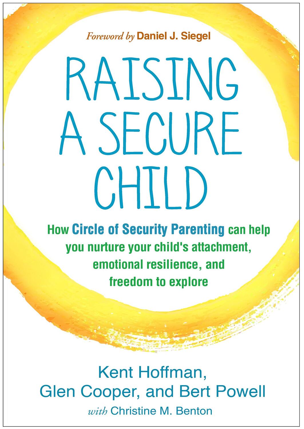 Cover: 9781462527632 | Raising a Secure Child: How Circle of Security Parenting Can Help...