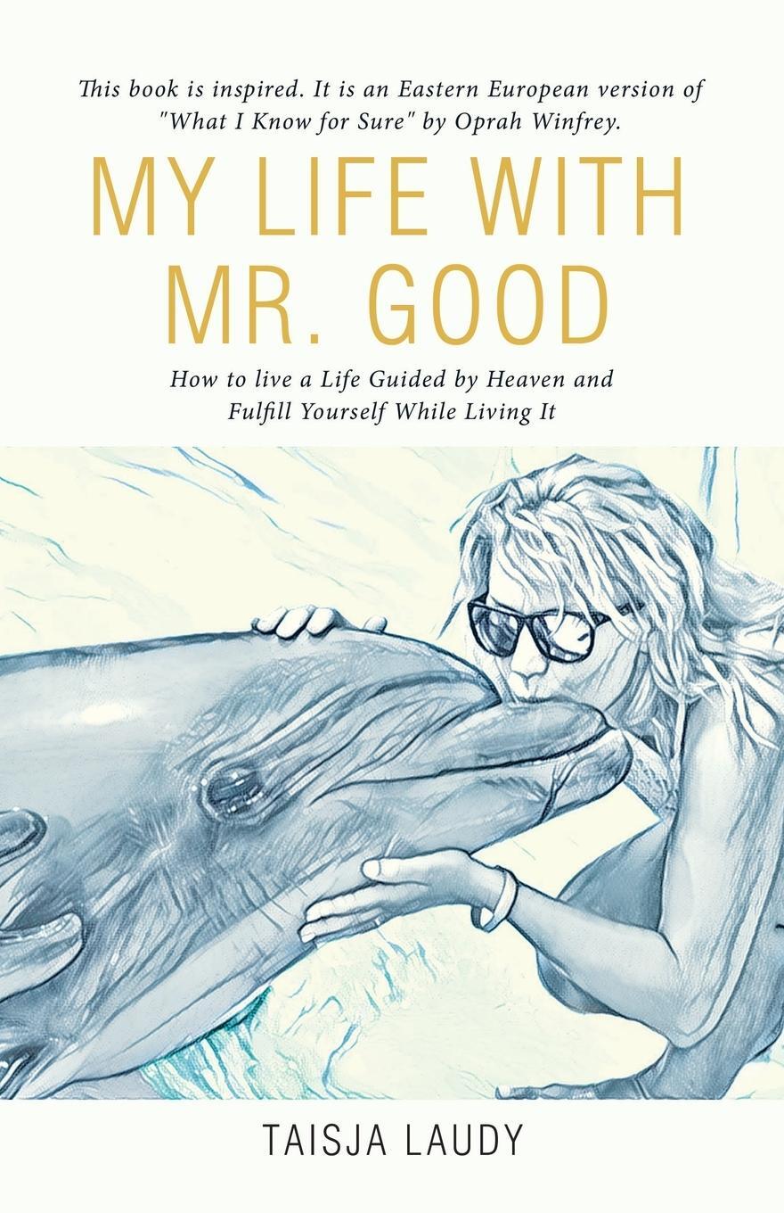 Cover: 9781982249571 | My Life with Mr. Good | Taisja Laudy | Taschenbuch | Paperback | 2020