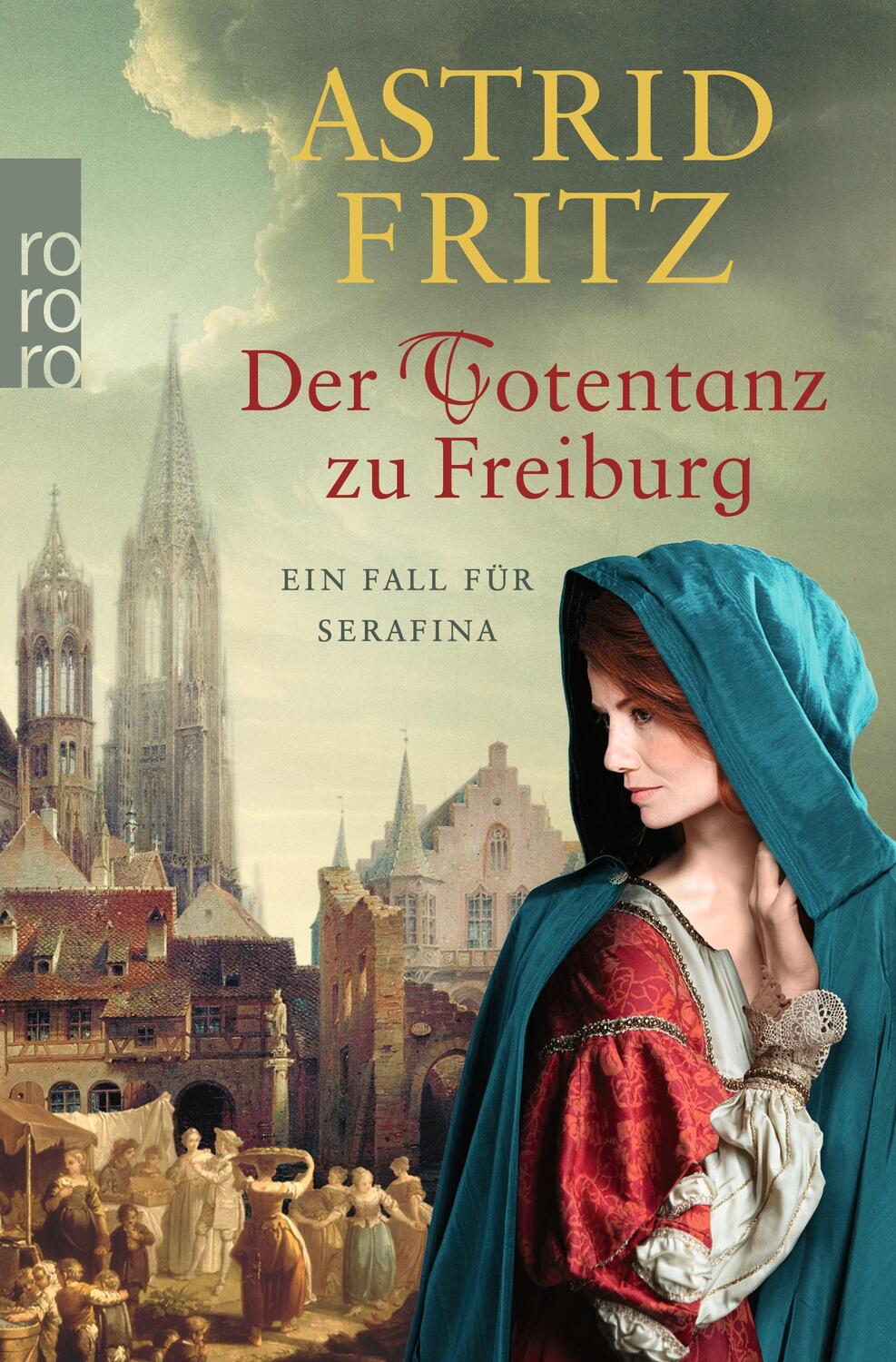 Cover: 9783499005930 | Der Totentanz zu Freiburg | Historischer Kriminalroman | Astrid Fritz