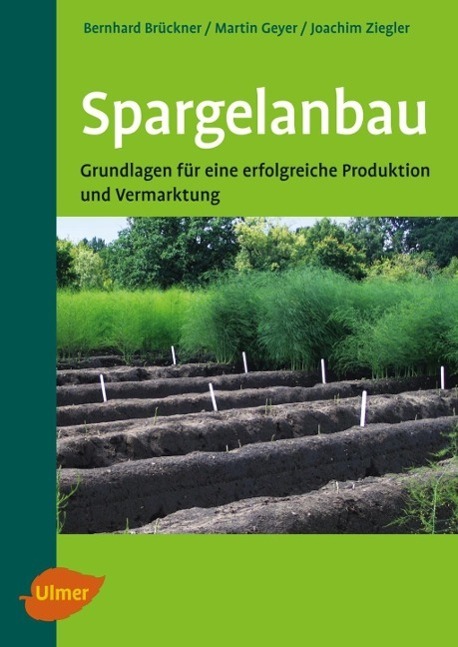 Cover: 9783800146277 | Spargelanbau | Bernhard Brückner (u. a.) | Taschenbuch | Deutsch