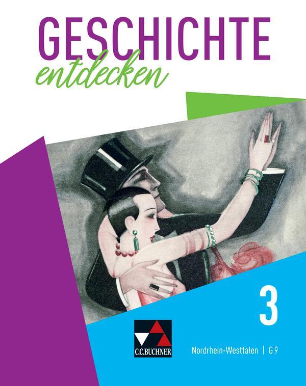 Cover: 9783661310336 | Geschichte entdecken 3 Lehrbuch Nordrhein-Westfalen NRW 3 (G9) | Buch