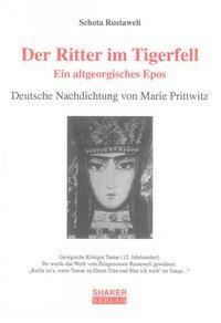 Cover: 9783844003000 | Der Ritter im Tigerfell. Ein altgeorgisches Epos | Schota Rustaweli
