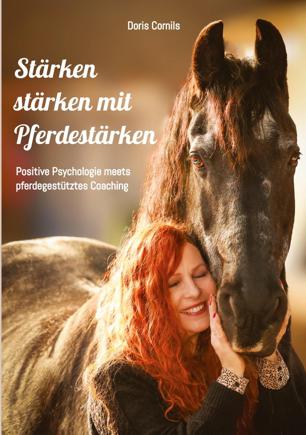 Cover: 9783384133038 | Stärken stärken mit Pferdestärken | Doris Cornils | Taschenbuch | 2024