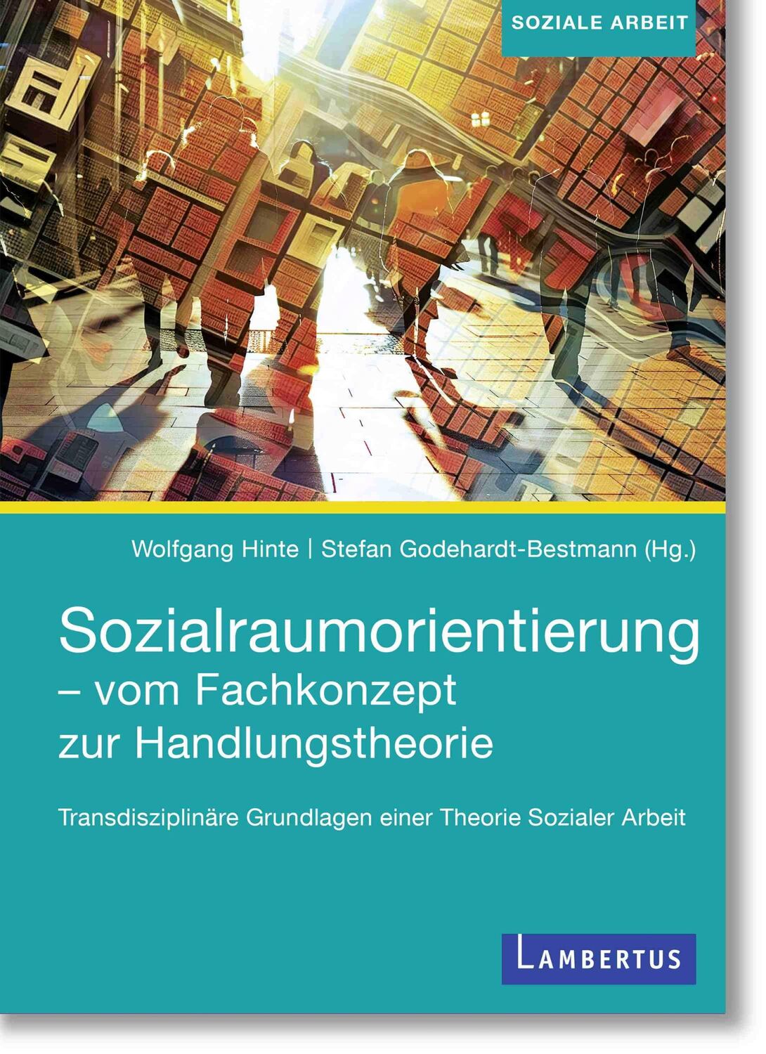 Cover: 9783784136127 | Sozialraumorientierung - vom Fachkonzept zur Handlungstheorie | Buch