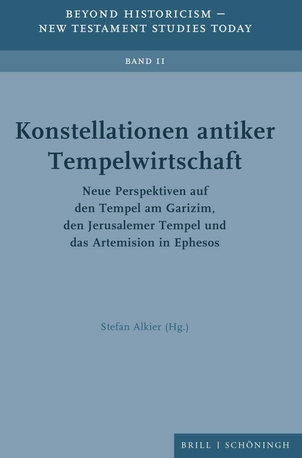 Cover: 9783506793584 | Konstellationen antiker Tempelwirtschaft | Stefan Alkier | Buch | XVI