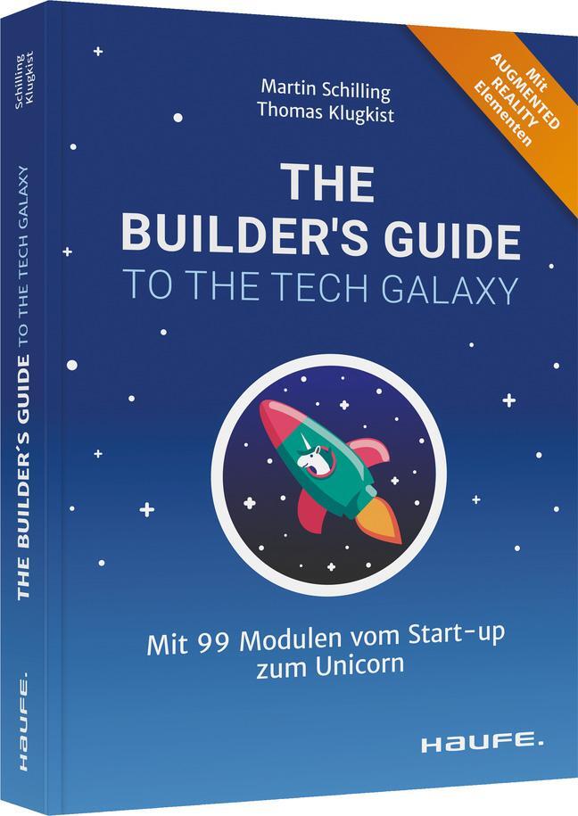 Cover: 9783648157763 | The Builder's Guide to the Tech Galaxy | Martin Schilling (u. a.)