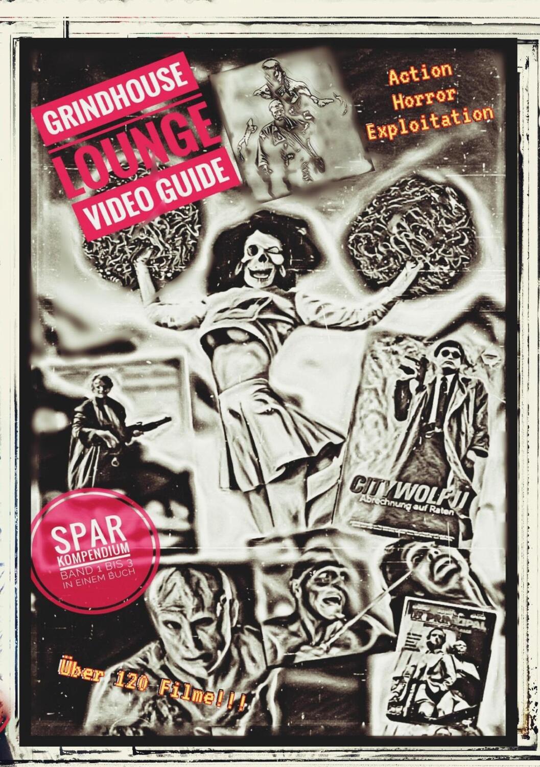 Cover: 9783752667776 | Grindhouse Lounge: Video Guide - Kompendium - Band 1 bis 3 - Euer...