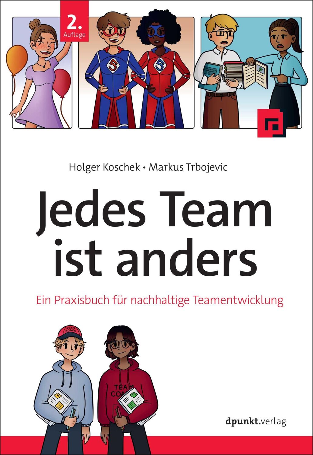 Cover: 9783988890184 | Jedes Team ist anders | Ein Praxisbuch für nachhaltige Teamentwicklung