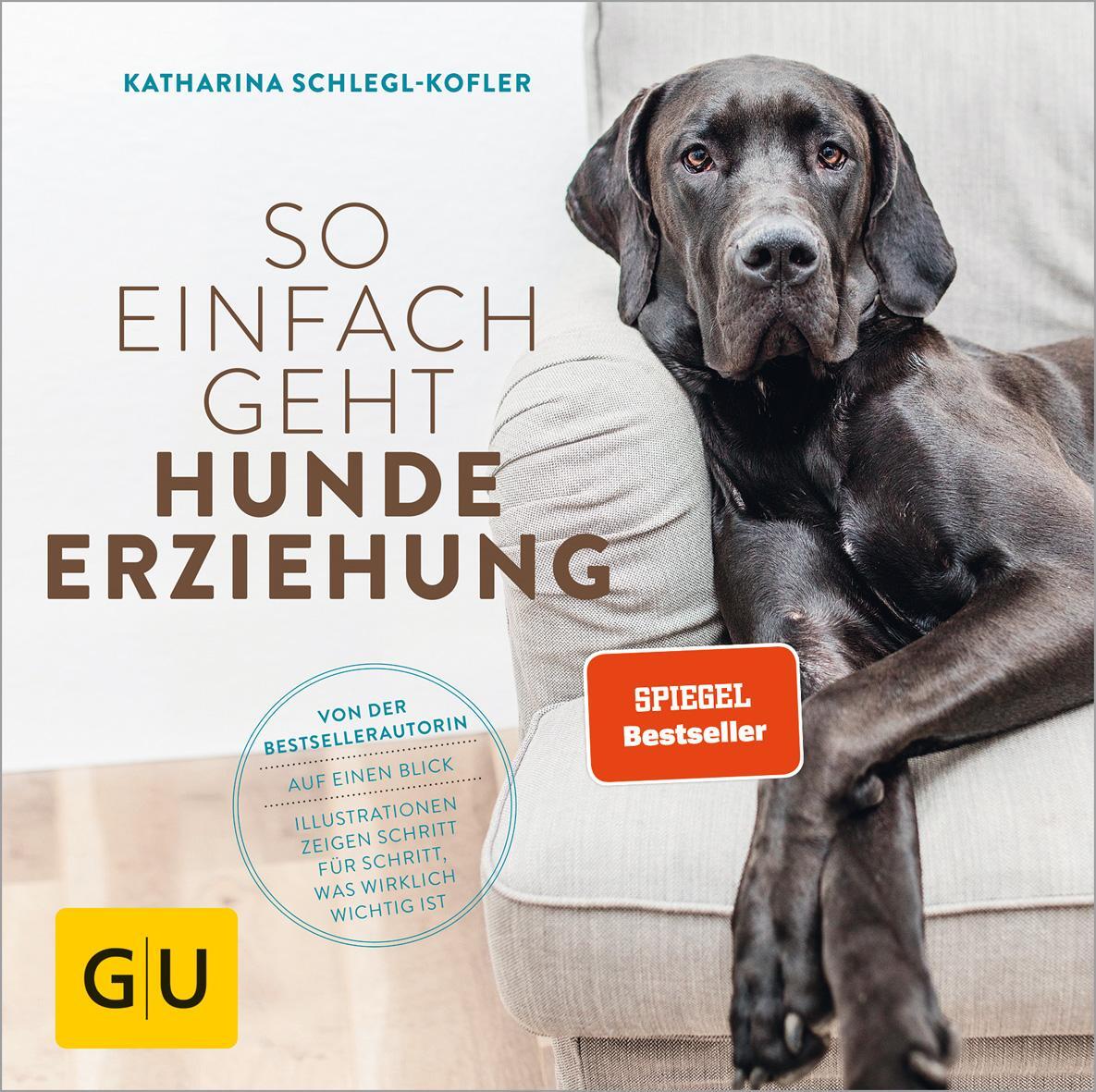 Cover: 9783833853913 | So einfach geht Hundeerziehung | Katharina Schlegl-Kofler | Buch
