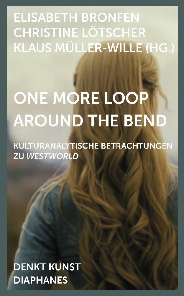 Cover: 9783035806267 | One More Loop Around the Bend | Elisabeth Bronfen (u. a.) | Buch