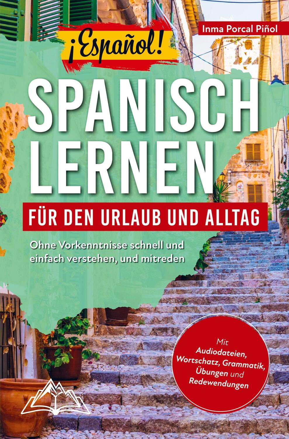 Cover: 9789403707334 | ¡Español! Spanisch lernen für den Urlaub und Alltag: Ohne...