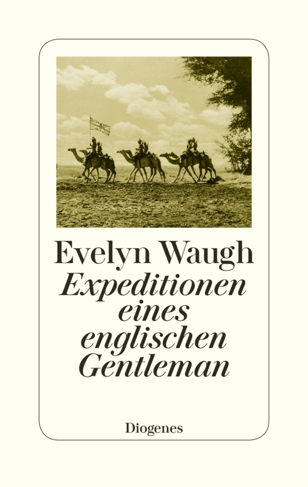 Cover: 9783257070262 | Expeditionen eines englischen Gentleman | Evelyn Waugh | Buch | 2018