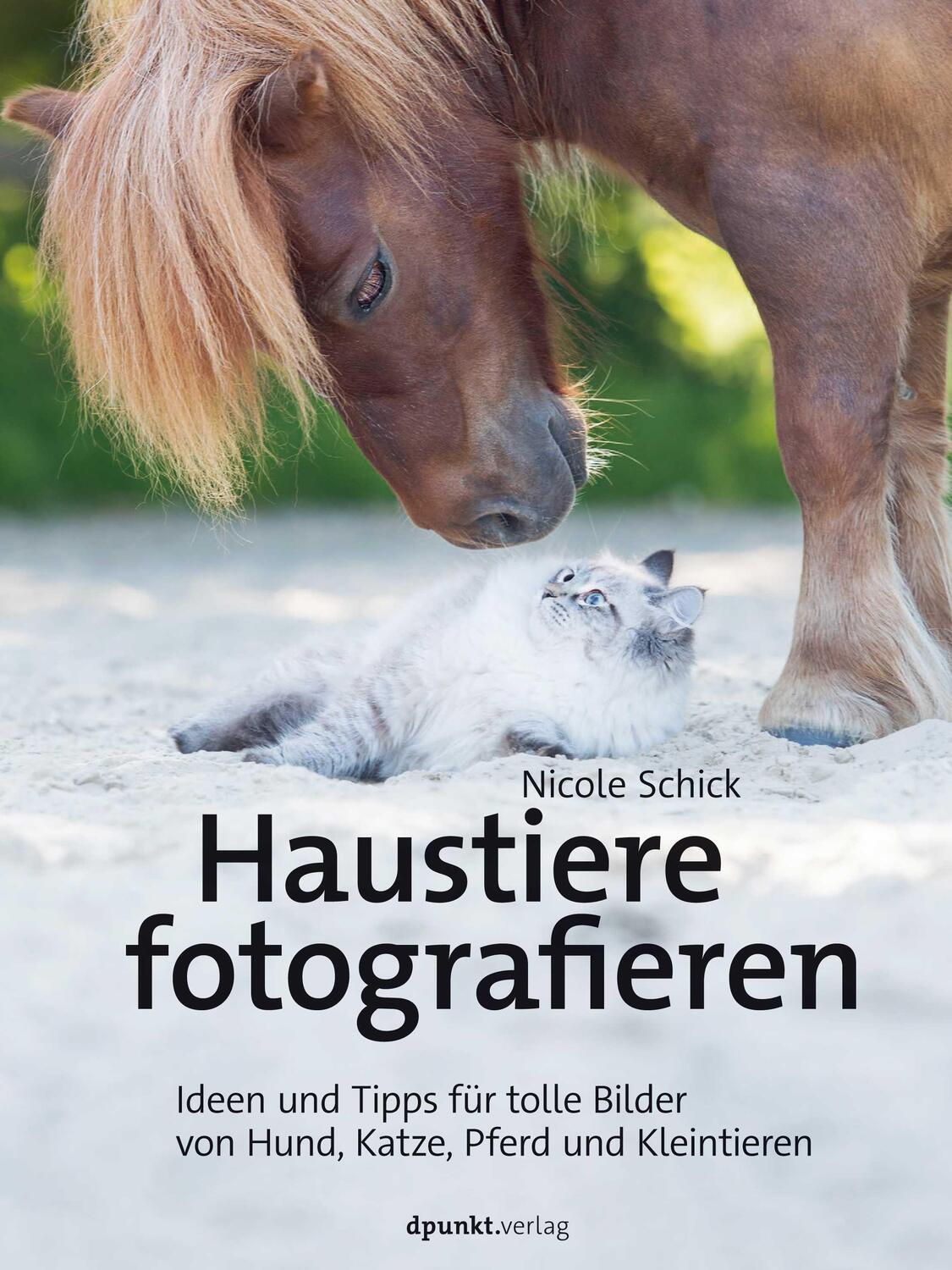 Cover: 9783864908705 | Haustiere fotografieren | Nicole Schick | Buch | Deutsch | 2021
