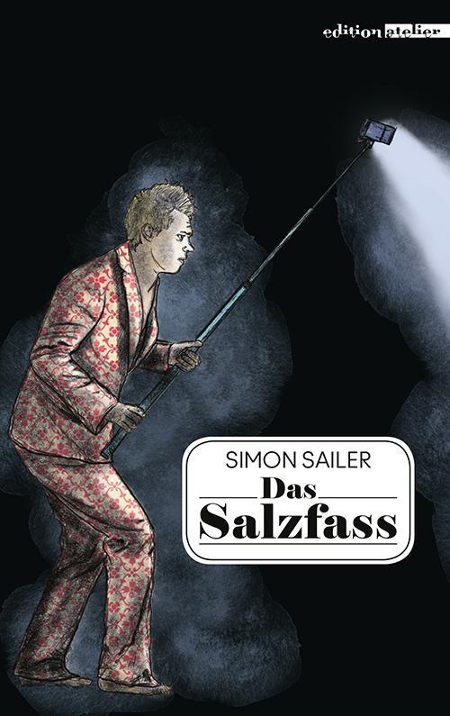 Cover: 9783990650462 | Das Salzfass | Simon Sailer | Buch | Deutsch | 2021 | Edition Atelier