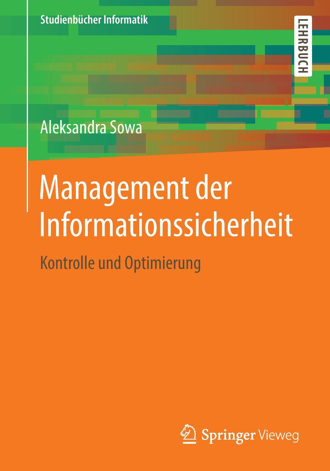 Cover: 9783658156268 | Management der Informationssicherheit | Kontrolle und Optimierung