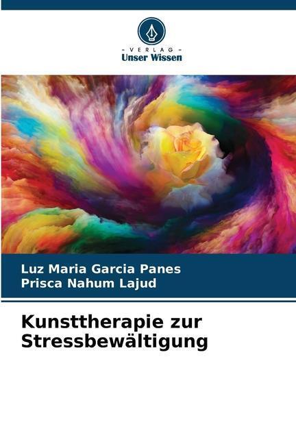 Cover: 9786206494522 | Kunsttherapie zur Stressbewältigung | Luz María García Panes (u. a.)