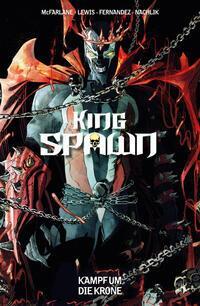 Cover: 9783741633232 | King Spawn | Bd. 2: Kampf um die Krone | Todd McFarlane (u. a.) | Buch