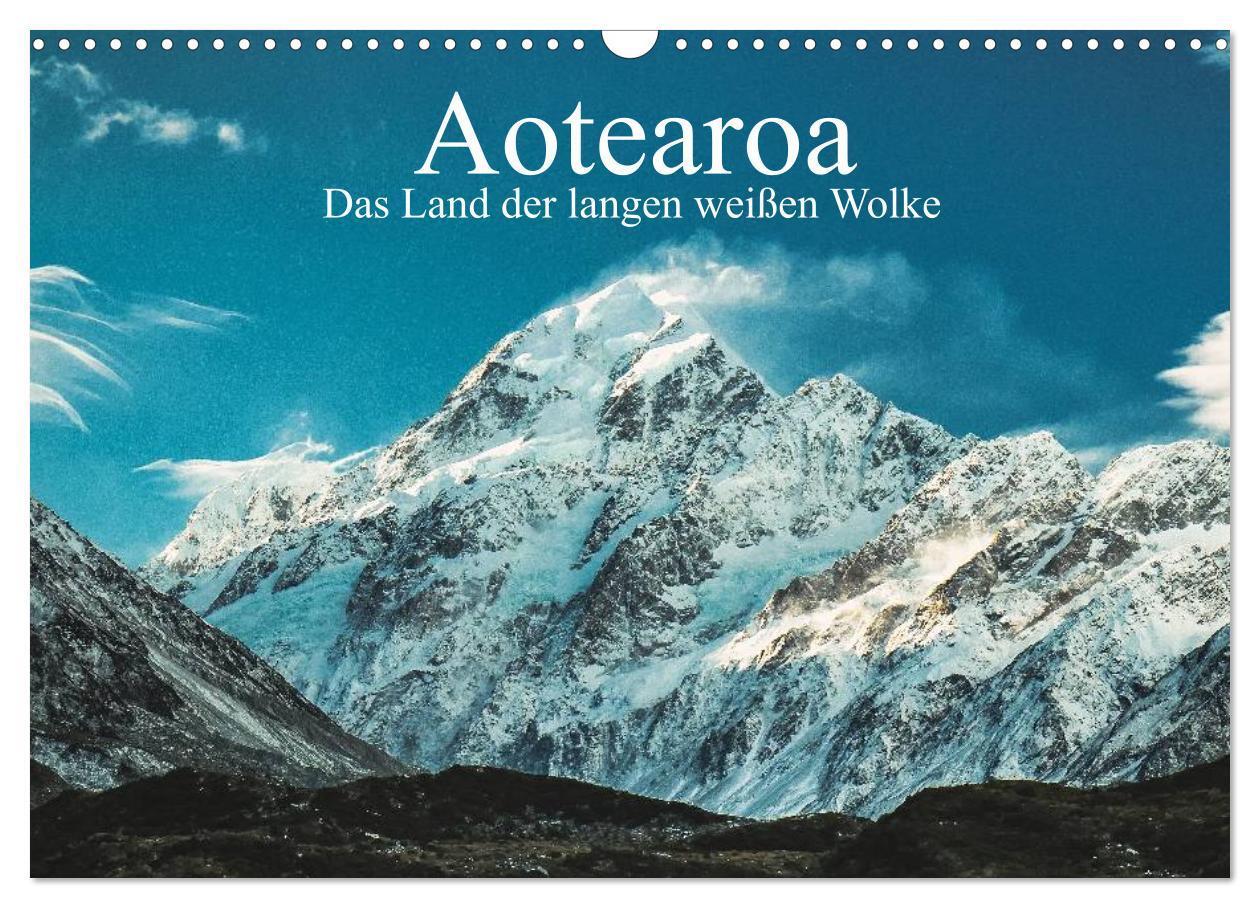 Cover: 9783383537974 | Aotearoa - Das Land der langen weißen Wolke (Wandkalender 2024 DIN...